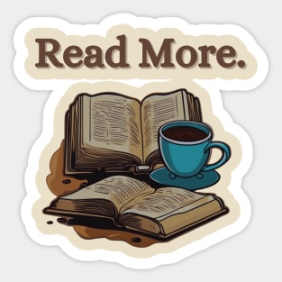 Books and Coffee: Embrace the Joy of Reading Sticker